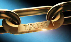 Trust is the fundamental building block of human relationships