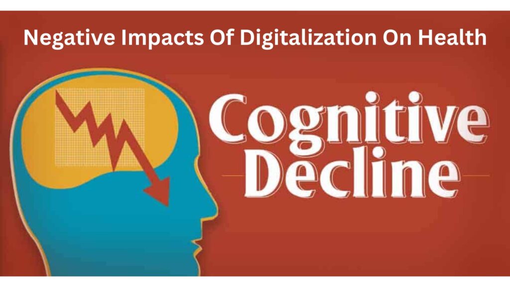 Negative Impacts of Digitalization - cognitive decline
