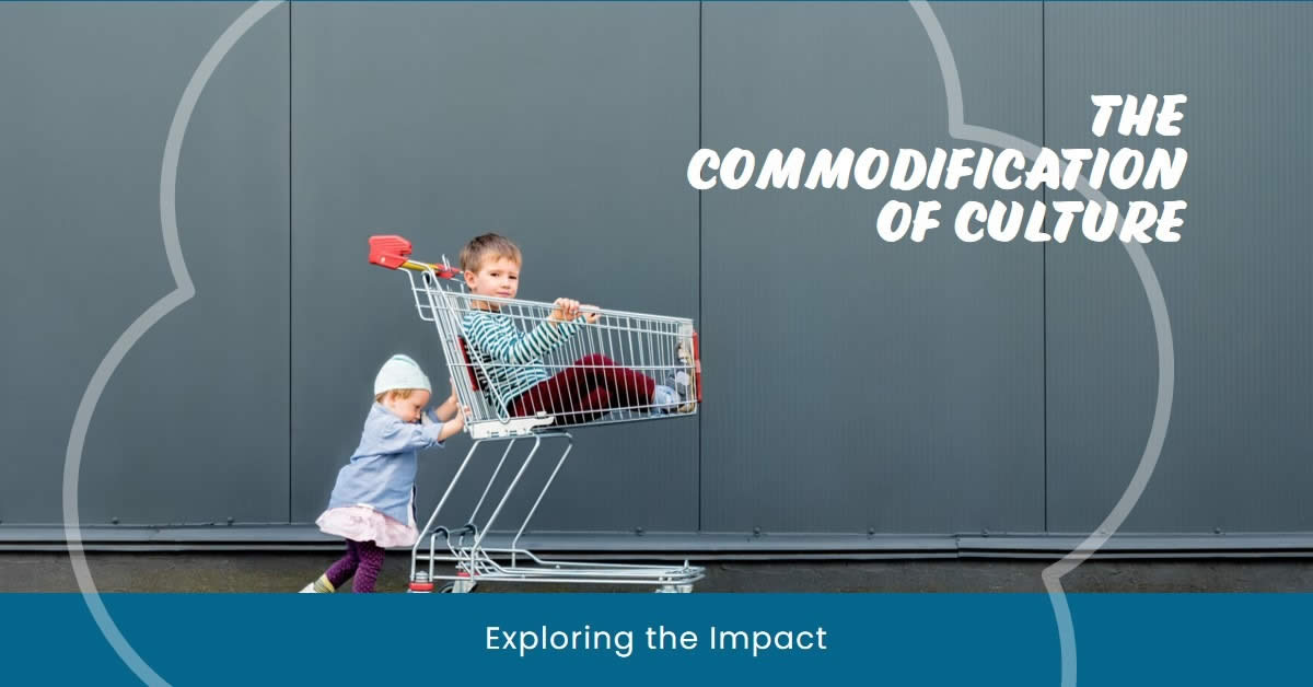 Commodification of Culture